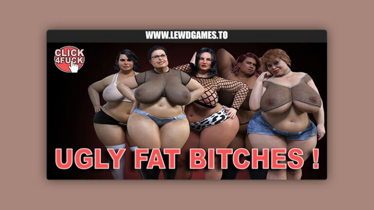 Click 4 Fuck 09 Ugly Fat Bitches CHAIXAS-GAMES