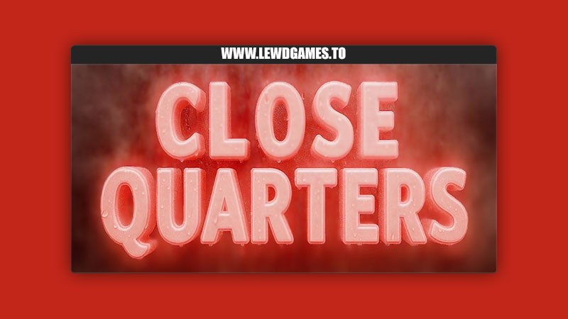 Close Quarters Sqrlpp Games
