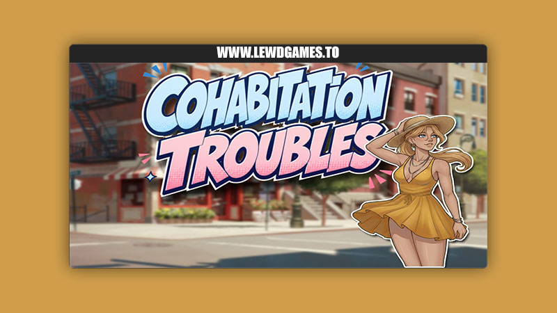 Cohabitation Troubles Burning Pixels Games