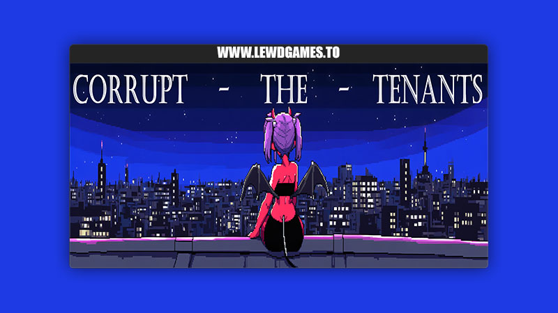 Corrupt the Tenants Yangtot
