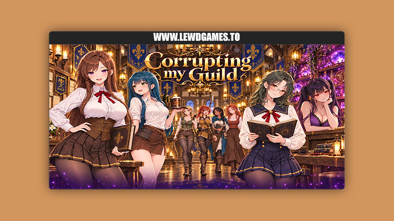 Corrupting my Guild LioRyo