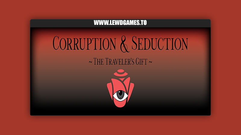 Corruption & Seduction The Traveler's Gift Shananigus