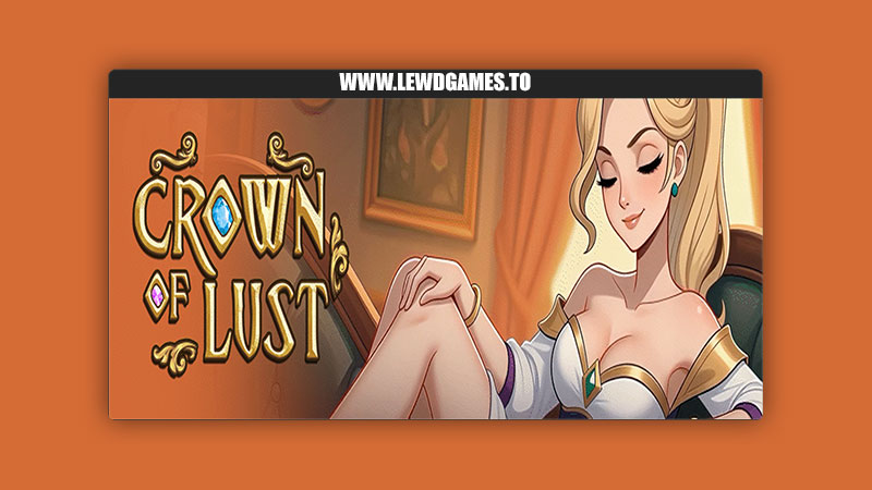 Crown of Lust FapYeah