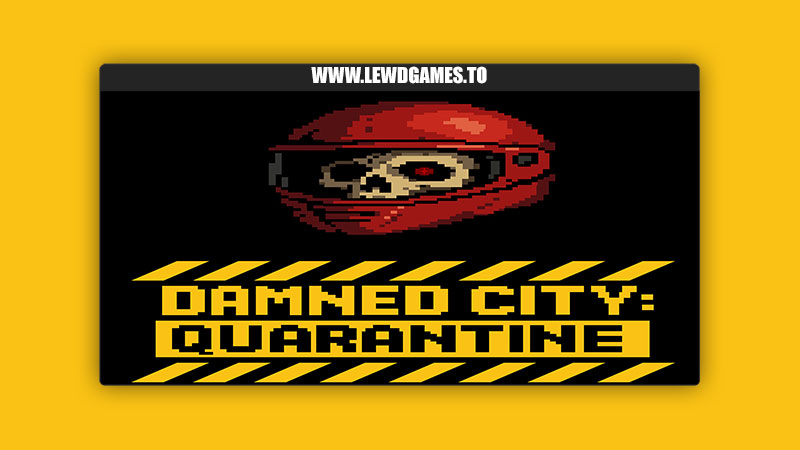 Damned City Quarantine S93