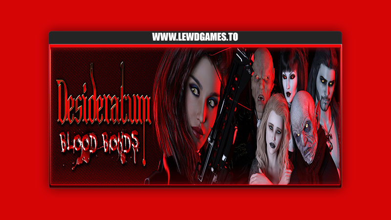 Desideratum: Blood Bonds