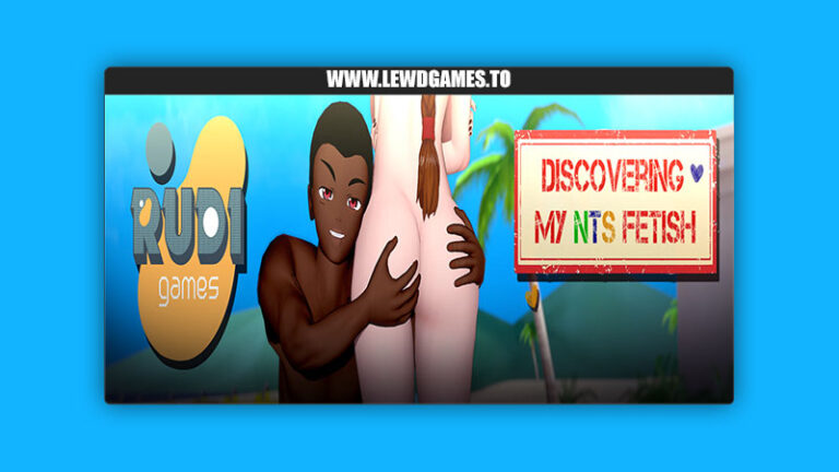 Discovering My NTS Fetish RuDi Games