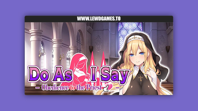 Do As I Say - Obedience to the Priest Girl's Software