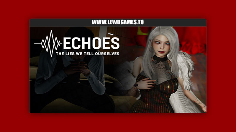 Echoes The Lies We Tell Ourselves Oldcat