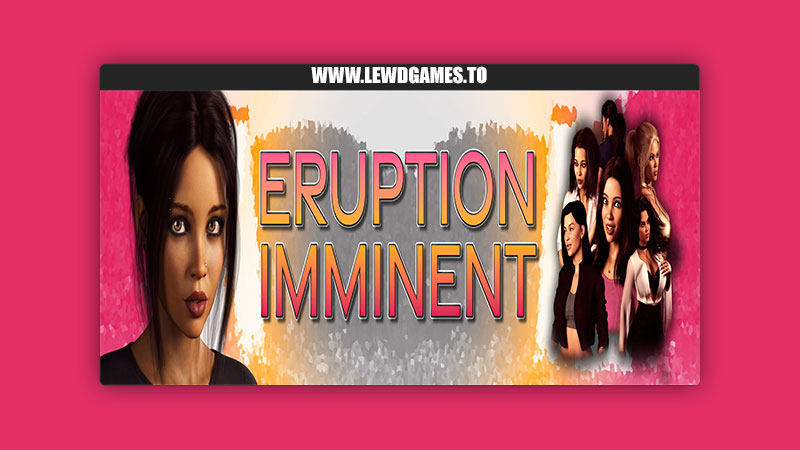 Eruption Imminent MorriganRae