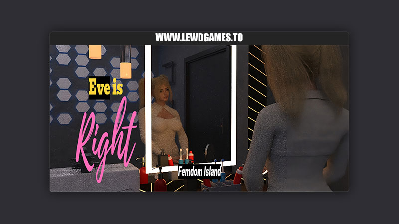 Eve Is Righ Femdom Island Chapter 1 weakling