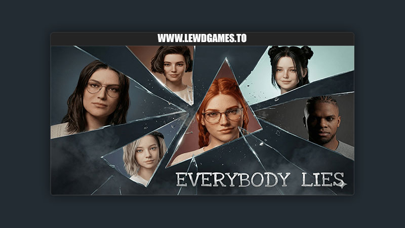 Everybody Lies Yngvi Inc