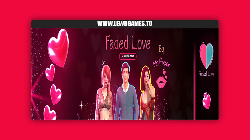 Faded Love Mr.Axxx