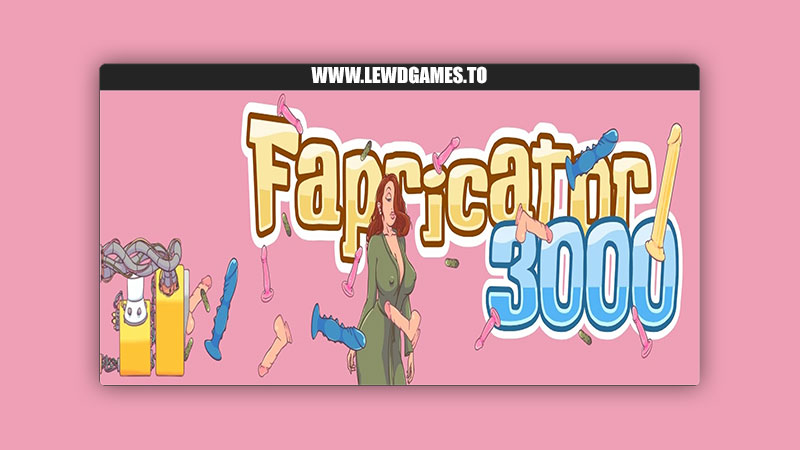 Fapricator3000 CmonzNSFW