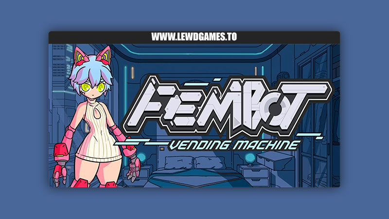 Fembot Vending Machine