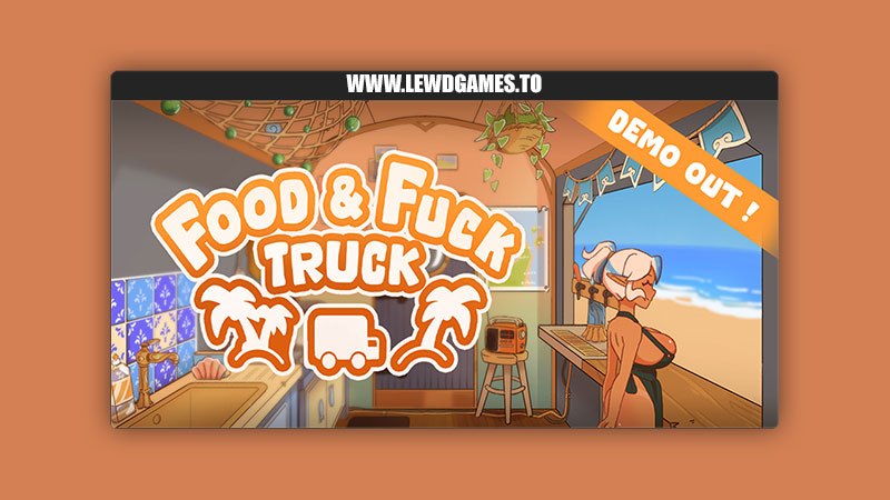 Food&Fuck Truck! Noone's Games