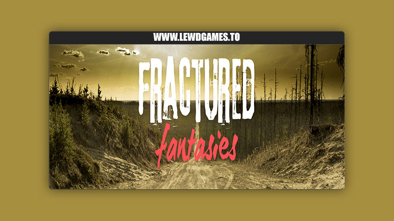 Fractured Fantasies Nota Bao