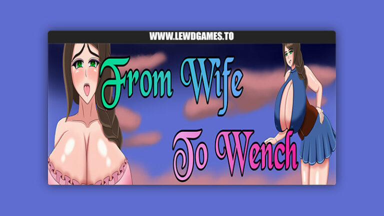 From Wife to Wench ForeverLosing