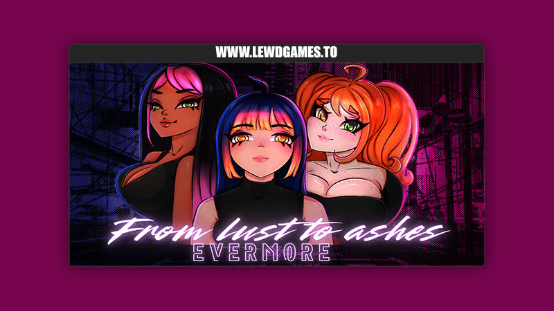 From lust to ashes Evermore GingerPaw