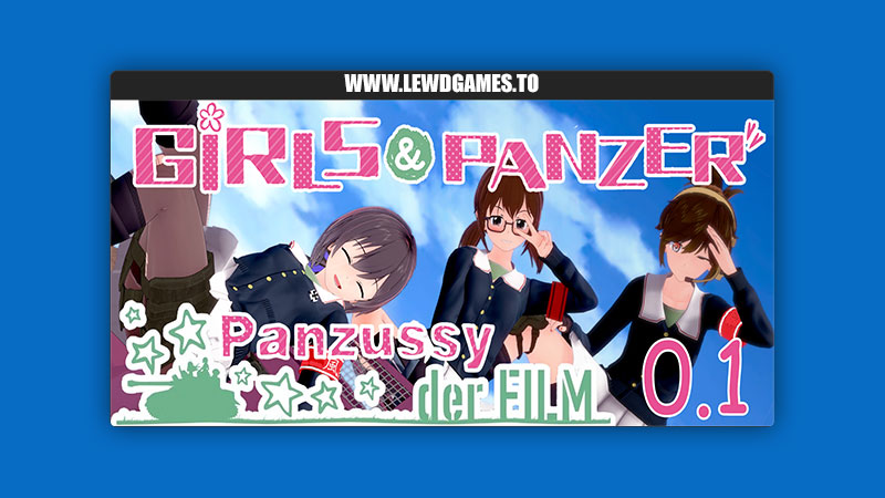 Girls und Panzer der Panzussy die Film Upforkilling