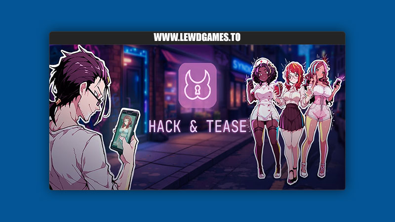 Hack & Tease Manka Games