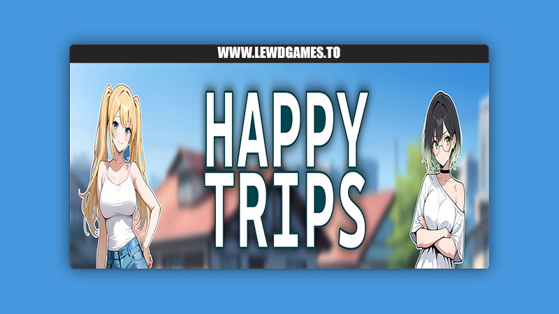 Happy Trips CyberLewdStudios