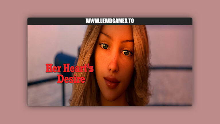 Her Heart's Desire Remake Big Chungus Productions
