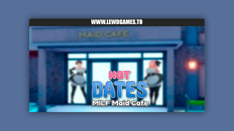 Hot Dates MILF Maid Cafe Lewd Milk