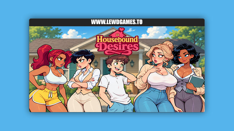Housebound Desires Fredsico