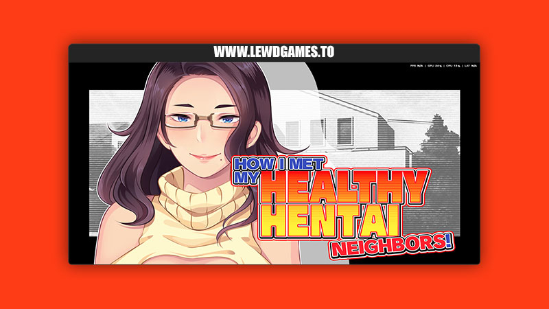 How I Met My Healthy Hentai Neighbors! CLOCKUP