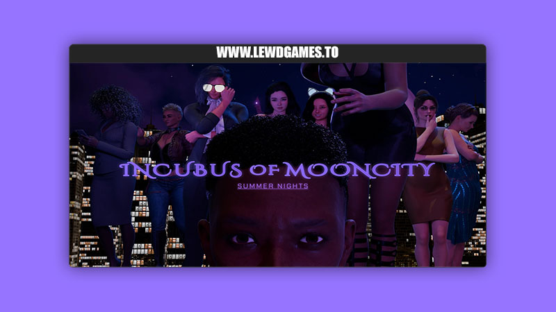 Incubus of Mooncity Primordial Production