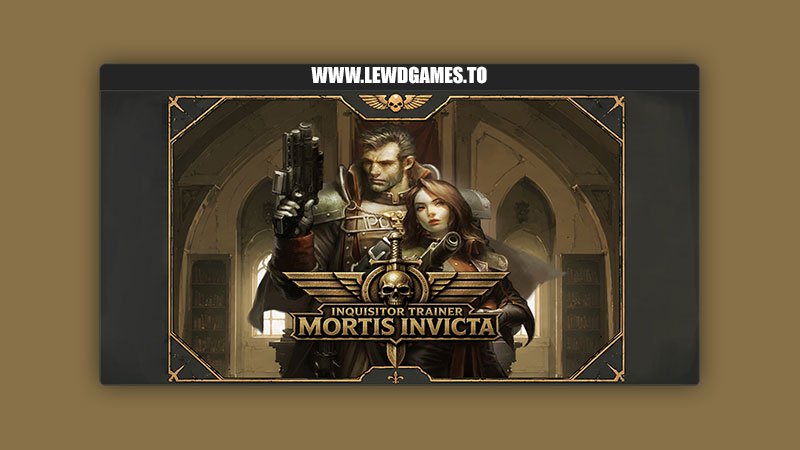 Inquisitor Trainer 2 Mortis Invicta Adeptus Celeng