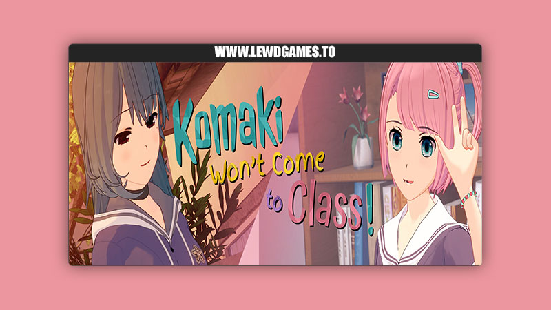 Komaki Won't Come to Class (Komakiko) atrX