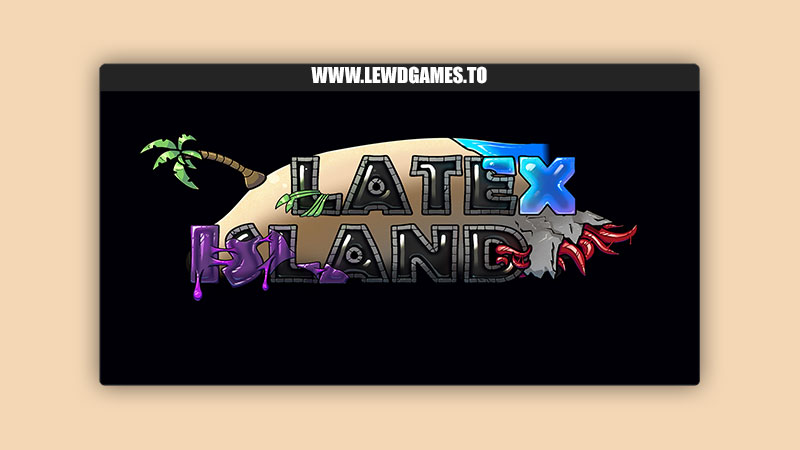 Latex Island Sepia Oulomenohn