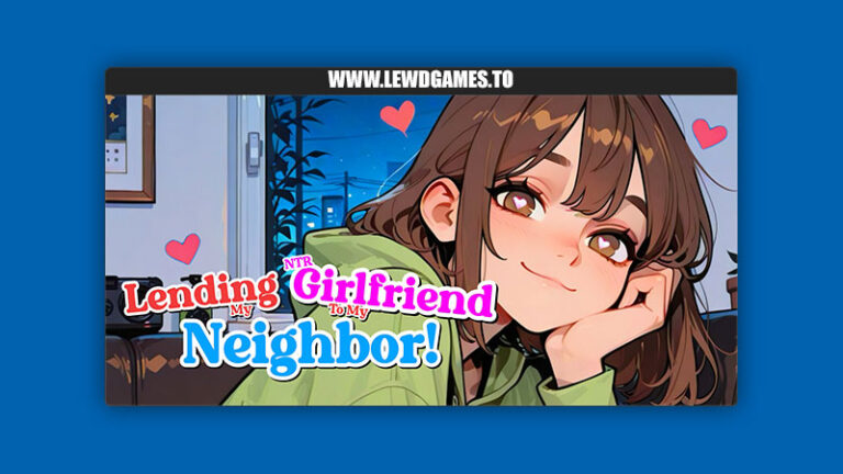 Lending My NTR Girlfriend To My Neighbor! phonegames
