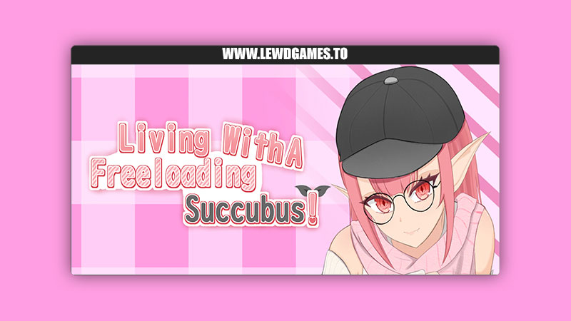 Living With A Freeloading Succubus! Szretfel