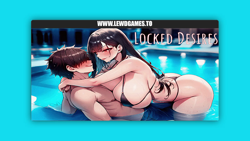 Locked Desires Deep_Desire