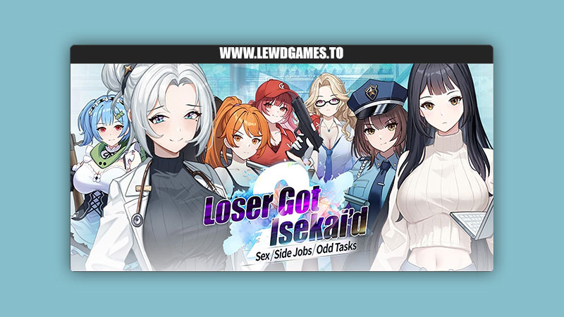 Loser Got Isekai’d – Sex, Side Jobs, and Odd Tasks morexingame
