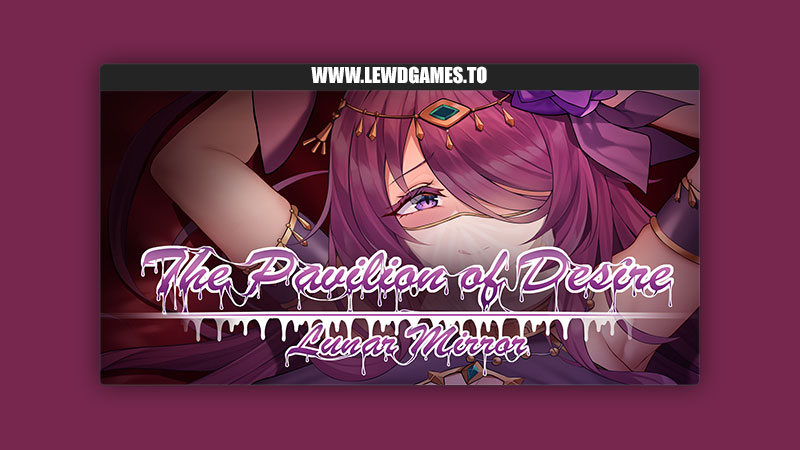 Lunar Mirror The Pavillion Desire TUTGame