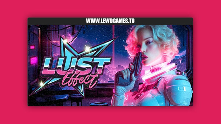 Lust Effect 18+ Dirty Adventures