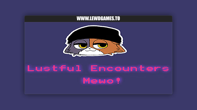 Lustful Encounters Mewo! Cozy Pumpkin Studio