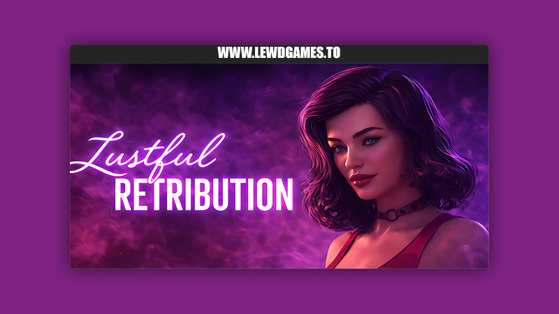 Lustful Retribution SGames