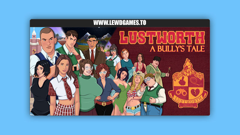 Lustworth A Bully's Tale ImpactXPlay