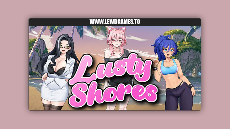 Lusty Shores Hscenegames