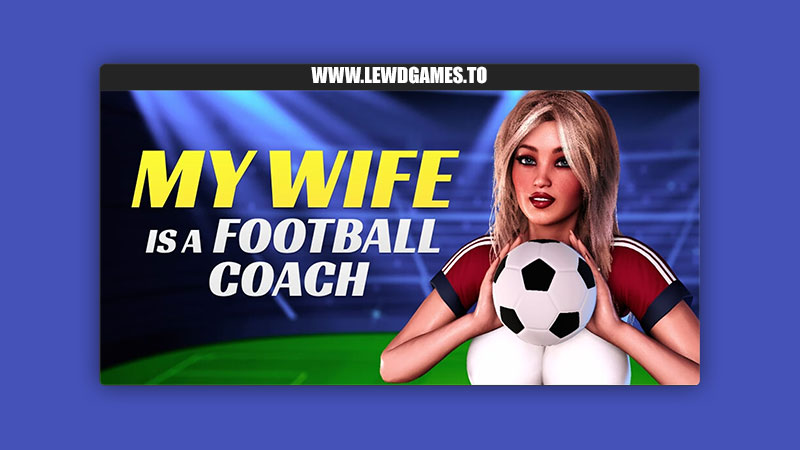 MY WIFE IS A FOOTBALL COACH Mizuki Kabiwani