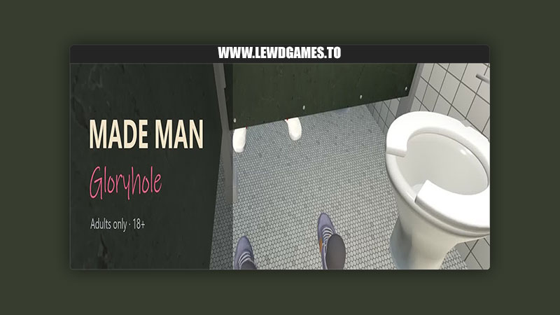 Made Man: Gloryhole