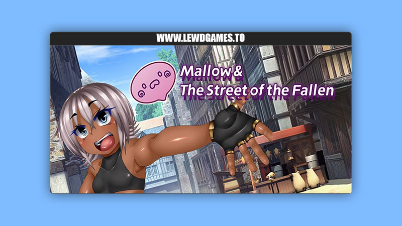 Mallow & The Street of the Fallen Entanglement
