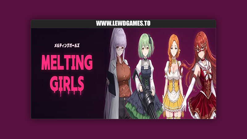 Melting Girls EHGLab