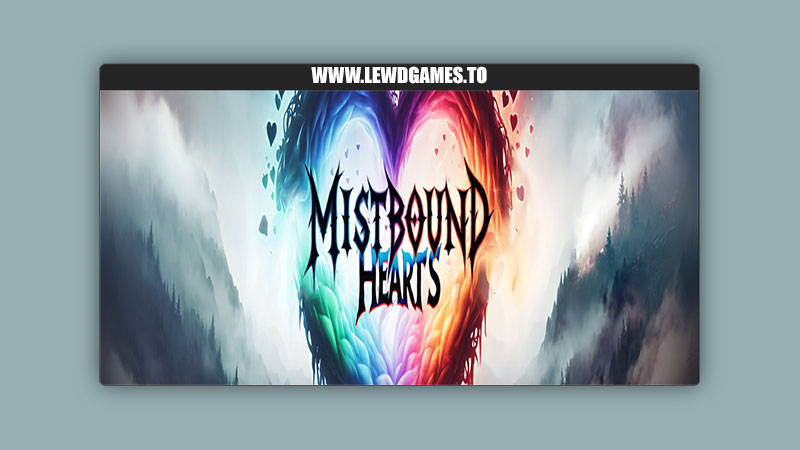 Mistbound Hearts Zhady