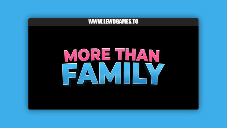 More Than Family GekkouDev