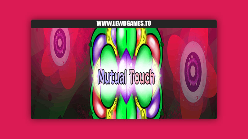 Mutual Touch